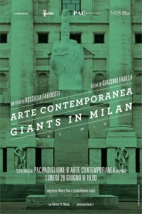 Arte contemporanea, Giants in Milan. Screening @ PAC, lunedì 29 giugno h. 19.00
